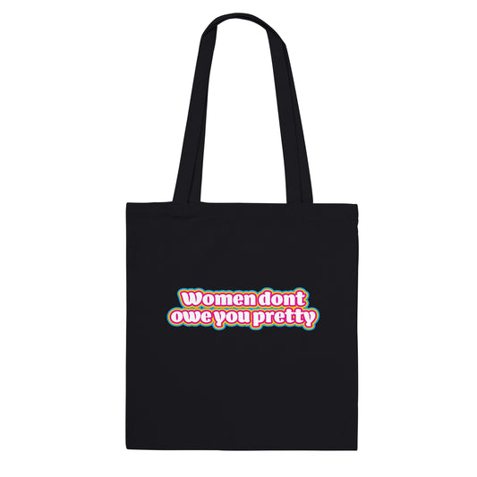 LGBTQIA+ | Women Don't Owe You Pretty [Pansexual Pride] | Eco Tote Bag