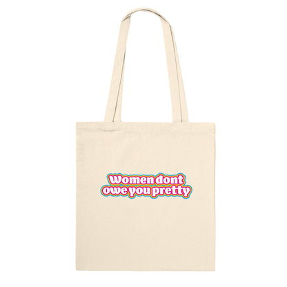LGBTQIA+ | Women Don't Owe You Pretty [Pansexual Pride] | Eco Tote Bag