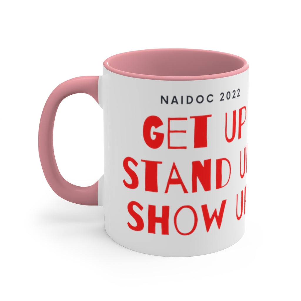 Aboriginal Art Print | NAIDOC 2022 Get Up, Stand Up, Show Up | Ceramic 11oz Mug